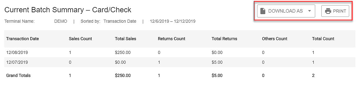 If you select Generate Report, a summary of your transaction(s) will be displayed on the Current Batch Summary screen. You can view the summary as a CSV or XML file by clicking on Download as or Print a copy. Both of these options are located above the summary on the right side of the screen